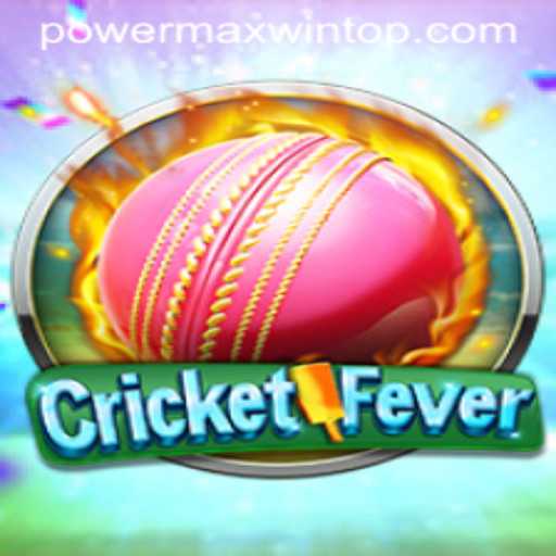 CricketFever: Dive into the Thrilling World of PowerMaxWin