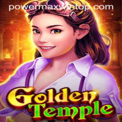 Exploring the Enchantment of GoldenTemple: Unlock the Mystery of PowerMaxWin
