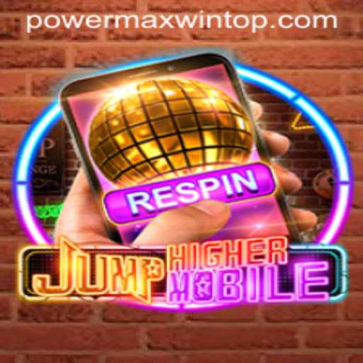JumpHighermobile: Mastering the Art of Virtual Heights with PowerMaxWin