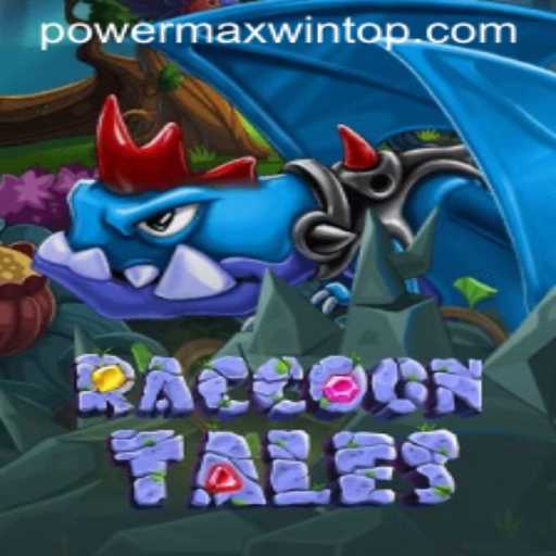 RaccoonTales: Discover the Enchanting World and Master the PowerMaxWin